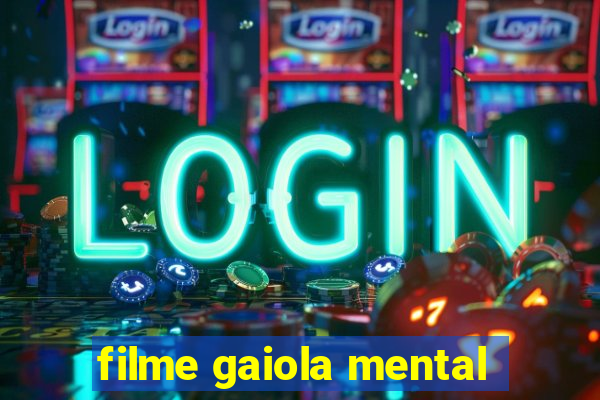 filme gaiola mental